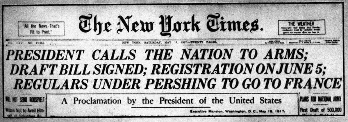 First World War Headlines from The New York Times : President calls the Nation to arms ; Draft Bill signed , New York , USA 19 May 1917 Mono Book Illustration !AUFNAHMEDATUM GESCHÄTZT! UnitedArchives1170071