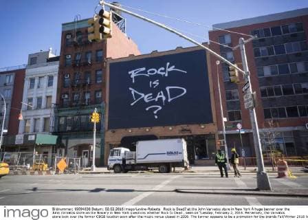 Rock is Dead? at the John Varvatos store in New York A huge banner over the John Varvatos store on the Bowery in New York questions whether Rock Is Dead , seen on Tuesday, February 2, 2016. Perversely, the Varvatos store took over the former CBGB location soon after the music venue closed in 2006. The banner appears to be a promotion for the brands Fall Winter 2016 line for Men s Fashion Week. (  RichardxB.xLevine