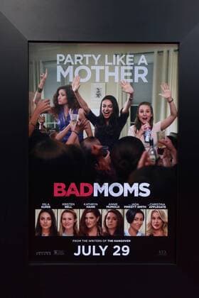 LOS ANGELES - JUL 26: Bad Moms Poster at the Bad Moms Los Angeles Premiere at the Village Theater on July 26, 2016 in Westwood, CA  KathyxHutchins
