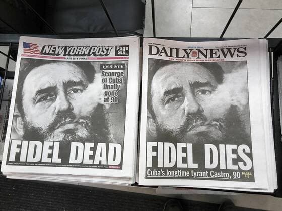 New York papers report on death of Fidel Castro The New York Post and Daily News on Saturday, November 26, 2016 look almost identical as they report on the death of Cuba s Fidel Castro. Castro died after years of ill health on Friday at the age of 90.(  RichardxB.xLevine