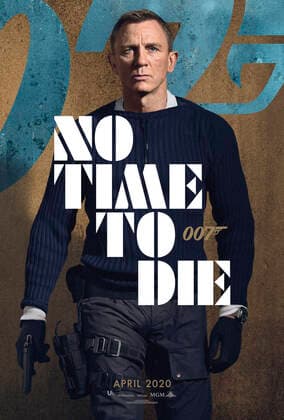 Character poster of James Bond (Daniel Craig) in NO TIME TO DIE (2019), a DANJAQ and Metro Goldwyn Mayer Pictures film. Photo Credit: MGM The Hollywood Archive Los Angeles CA  Copyright: xMGMx 33919001THA