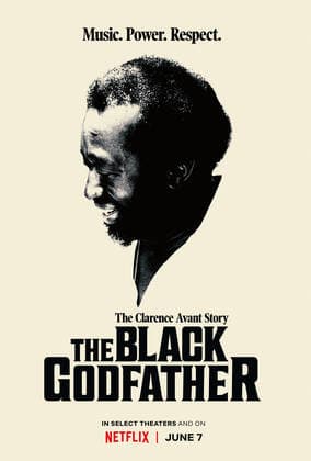 THE BLACK GODFATHER, US poster, Clarence Avant, 2019. Netflix courtesy Everett Collection !ACHTUNG AUFNAHMEDATUM GESCHÃ„TZT! PUBLICATIONXNOTxINxCANxCHNxFRAxITAxJPNxNORxPOLxRUSxESPxUKxUSA Copyright: xNetflix CourtesyxEverettxCollectionx MCDBLGO EC071