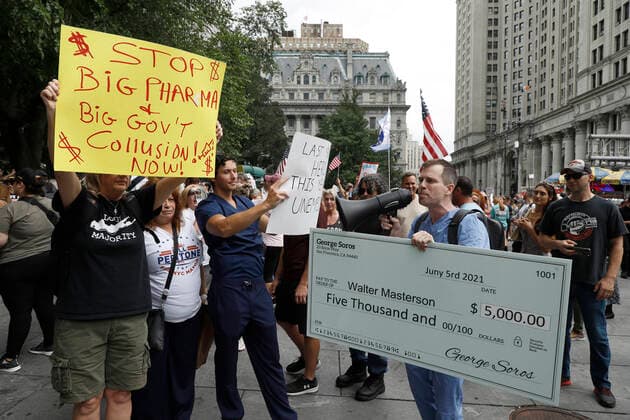 Demonstration Against Vaccine Mandates At City Hall In New York City Protesters gather in City Hall park to protest recent mandates requiring vaccines against the coronavirus on August 9,2021 in New York City, USA. Mayor Bill de Blasio announced that as of August 16th entry into indoor spaces will require a vaccination against Covid-19 with an enforced mandate on September 13th. New York State Governor Andrew Cuomo also announced that all state employees and health care workers as well as patients facing health care workers will have to be vaccinated or will have to comply with weekly testing. According to the CDC New York City is considered to be at a substantial level of transmission of the coronavirus infections. The Delta variant of Co  Copyright: xJohnxLamparskix