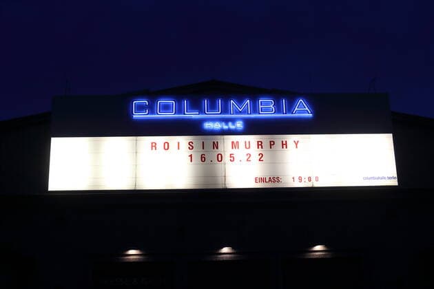 Illuminated sign at the entrance of Roisin Murphy concert at Columbiahalle in Berlin, 16 May 2022 Roisin Murphy concert Berlin