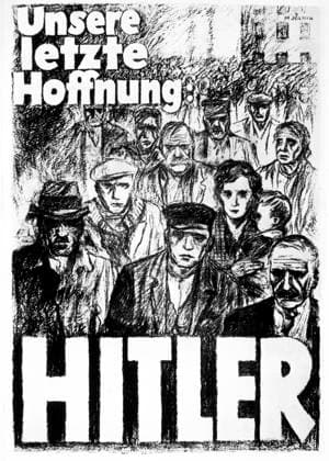 Nazi Party (NSDAP) Election Poster, Our Last Hope: Hitler , Germany, 1932  Copyright: xABxArchivex jtv005403