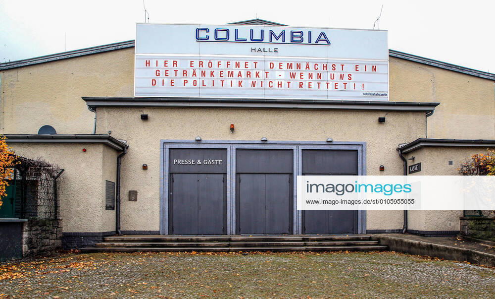 Columbia Hall closed Berlin, 31 10 2020 Concert halls and event venues must close again due to the new Corona regulations from 02 11 20 Writing on Columbia Hall shows Here a beverage market will open soon if politics does not save us Berlin Germany Columbia Hall