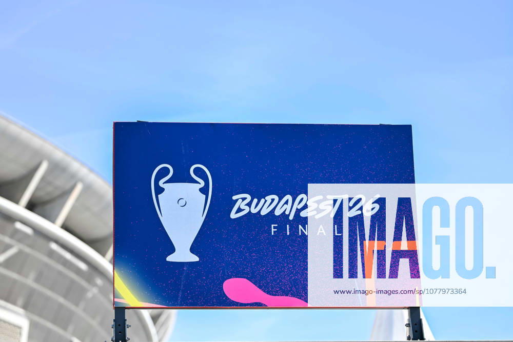 SOCCER - UEFA CL, PSG vs Arsenal BUDAPEST,HUNGARY,29.MAY.26 - SOCCER - UEFA Champions League, final, Paris St. Germain vs Arsenal FC, preview. Image shows a feature with a sign of Champions League Final. GEPAxpictures Retkoceri