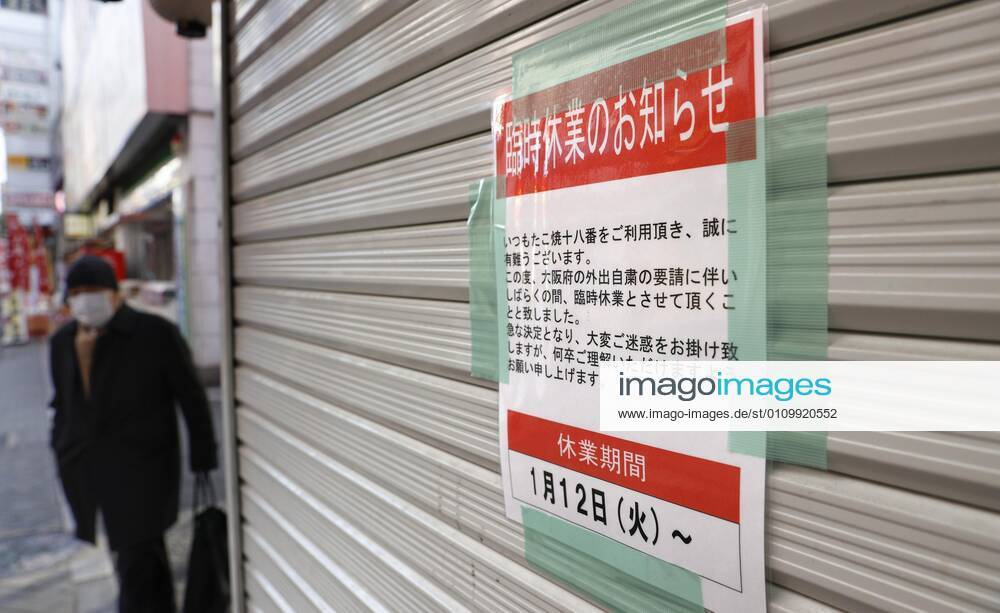 Day after Japan expands coronavirus emergency to 7 more prefectures A takoyaki octopus dumplings restaurant remains closed in Osaka on Jan. 14, 2021, a day after Japanese Prime Minister Yoshihide Suga declared a state of emergency in seven additional prefectures, including Osaka, amid the continued spread of the novel coronavirus. A sign posted on the restaurant s shutter reads closed indefinitely since Jan. 12 in response to the Osaka prefectural government s stay-at-home request to people amid the virus pandemic.