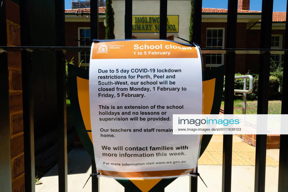 WA CORONAVIRUS COVID19, A sign on the gates of Inglewood Primary School informs people the school has been closed due to the Covid lockdown in Perth, Monday, February 1, 2021. West Australian Premier Mark McGowan yesterday called for a five-day lockdown for metropolitan Perth and two nearby regions after a COVID-19 hotel quarantine breach. ( NO ARCHIVING, , NO USE IN BOOKS WITHOUT CONSENT