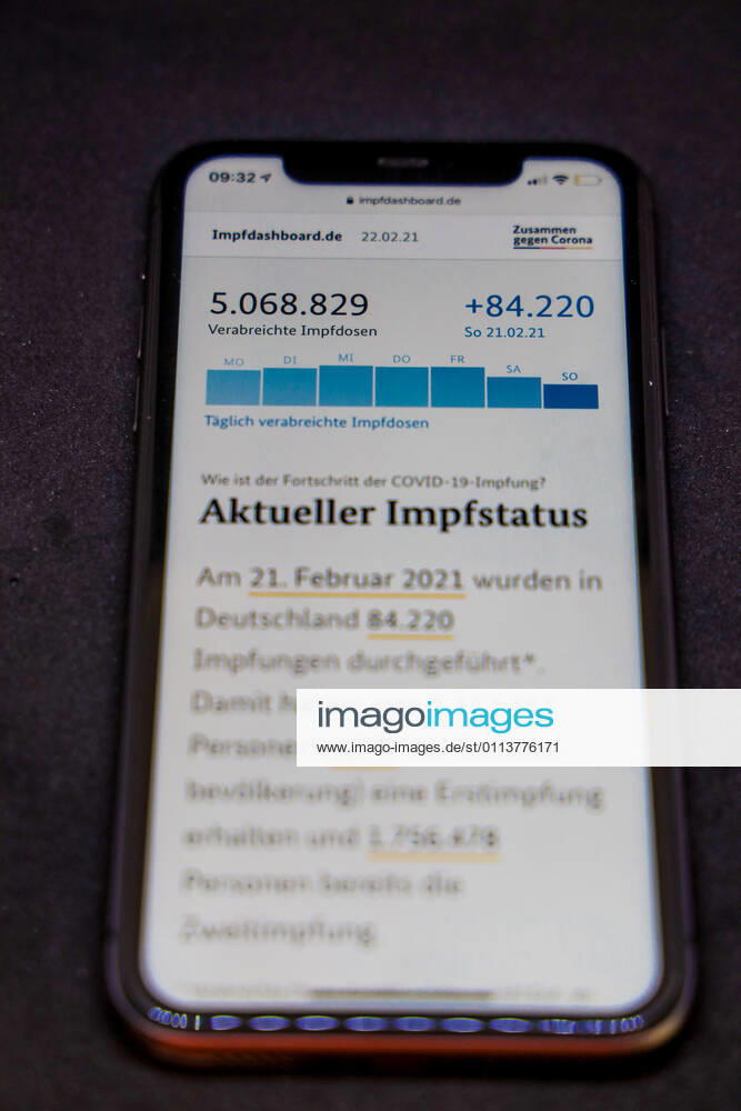 Vaccination dashboard of the Federal Ministry of Health Current vaccination status DEU, Germany, Berlin, 22 02 2021 Impfdashboard de Status 22 February 2021, 09 05 clock, displayed on an iPhone progress of COVIDâ â 19â â vaccination.