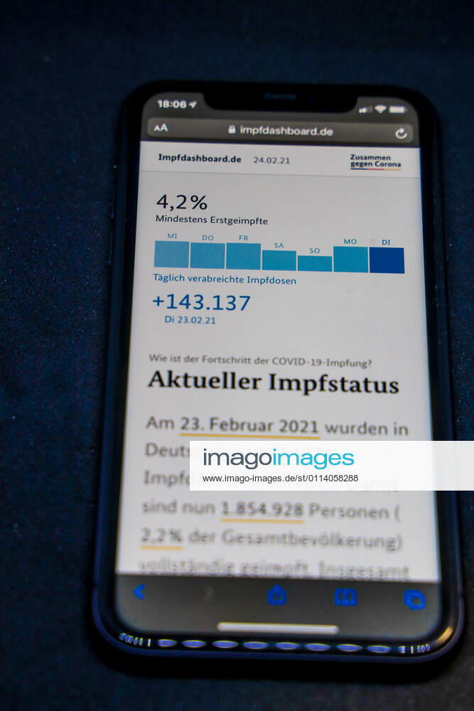 Vaccination dashboard of the Federal Ministry of Health Current vaccination status DEU, Germany, Berlin, 24 02 2021 Impfdashboard de Status 24 February 2021, 09 30 clock, displayed on an iPhone progress of COVIDâ â 19â â vaccination.