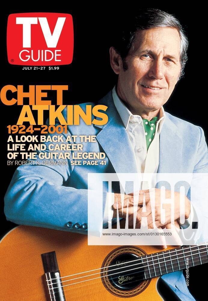 Chet Atkins, TV GUIDE cover, July 21-27, 2001. TV Guide courtesy Everett Collection Ref:TVGC005 H5324 PUBLICATIONXNOTxINxCANxCHNxFRAxITAxJPNxNORxPOLxRUSxESPxUKxUSA