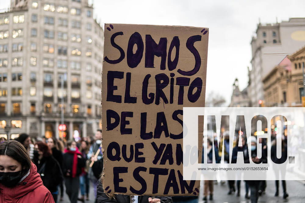 A placard that says, we are the cry of those who are no longer seen during the general strike of March 8, International Women s Day, 2022 in Barcelona. Barcelona Spain - ZUMAs197 20220308_zaa_s197_466