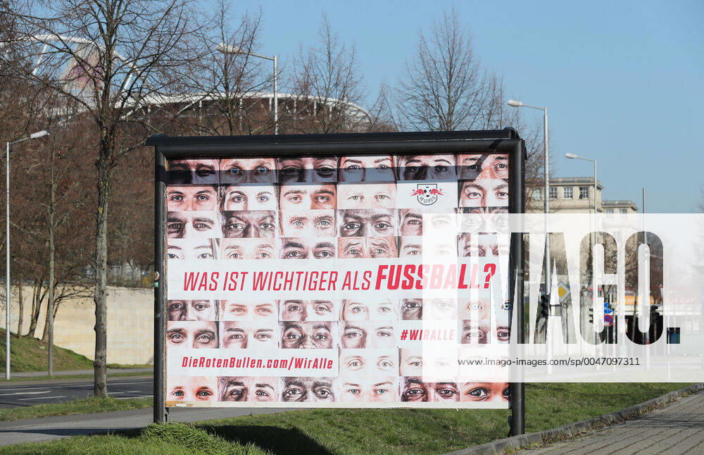 RBL Wir alle Leipzig, 26 03 2020, RB Leipzig Solidarity in the Corona Crisis What is more important than football We all The health of all goes before the campaign of football Bundesliga club RasenBallsport Leipzig , In the picture Wiralle poster In the background the Red Bull Arena ,