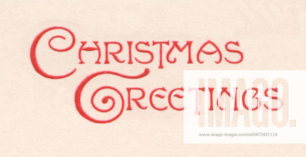 Christmas Lettering Christmas Greetings . Edwardian lettering taken from a contemporary greeting card Date: circa 1910