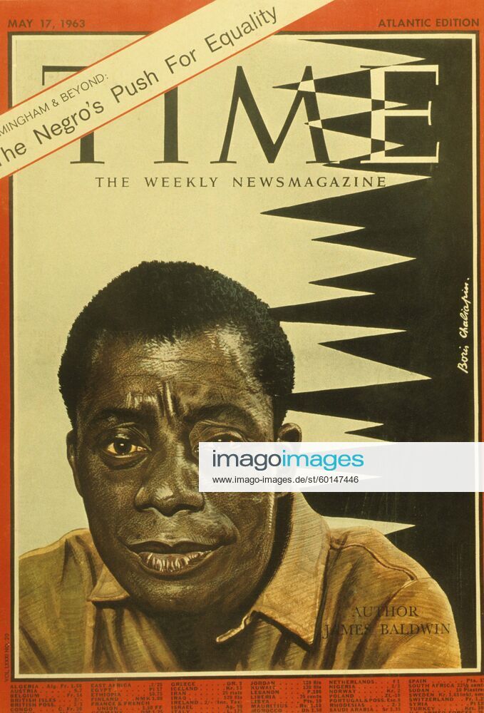 Time Magazine James Arthur Baldwin ( August 6 , 1924 - November 30 , 1987 ) was an American novelist , writer , playwright , poet , essayist , and civil rights activist . UnitedArchives00941416