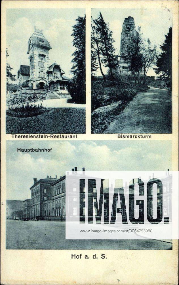 Hof an der Saale, Hauptbahnhof, Theresienstein Restaurant, Bismarckturm