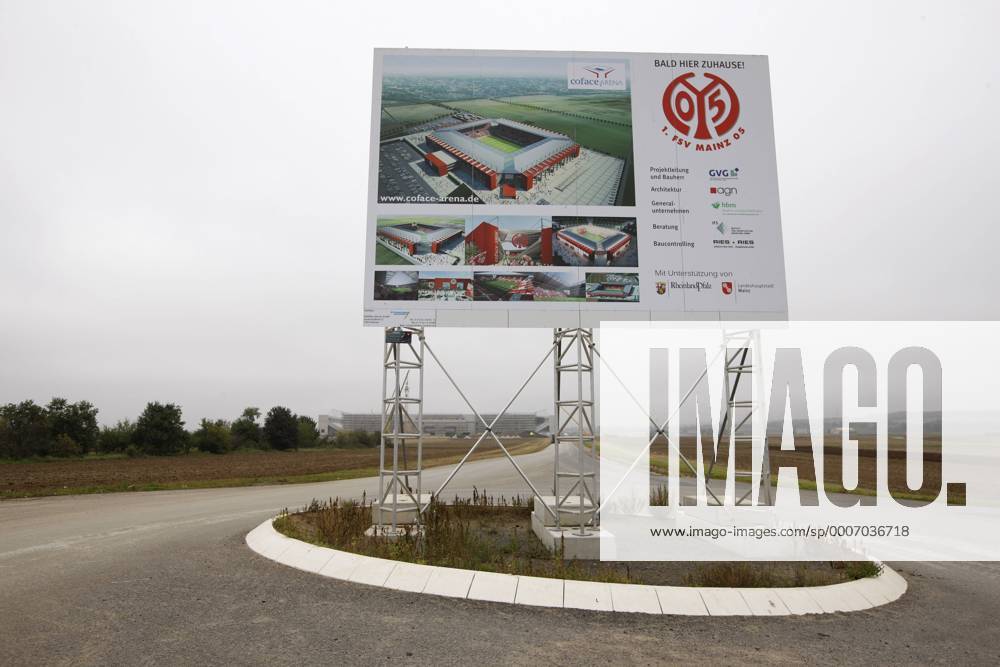 Fußball, Stadiongeschichte 1. FSV Mainz 05 1. FSV Mainz 05 - Ankündigungsplakatwand für das neue Stadion an der Baustelle der neuen Mainzer Coface Arena.
