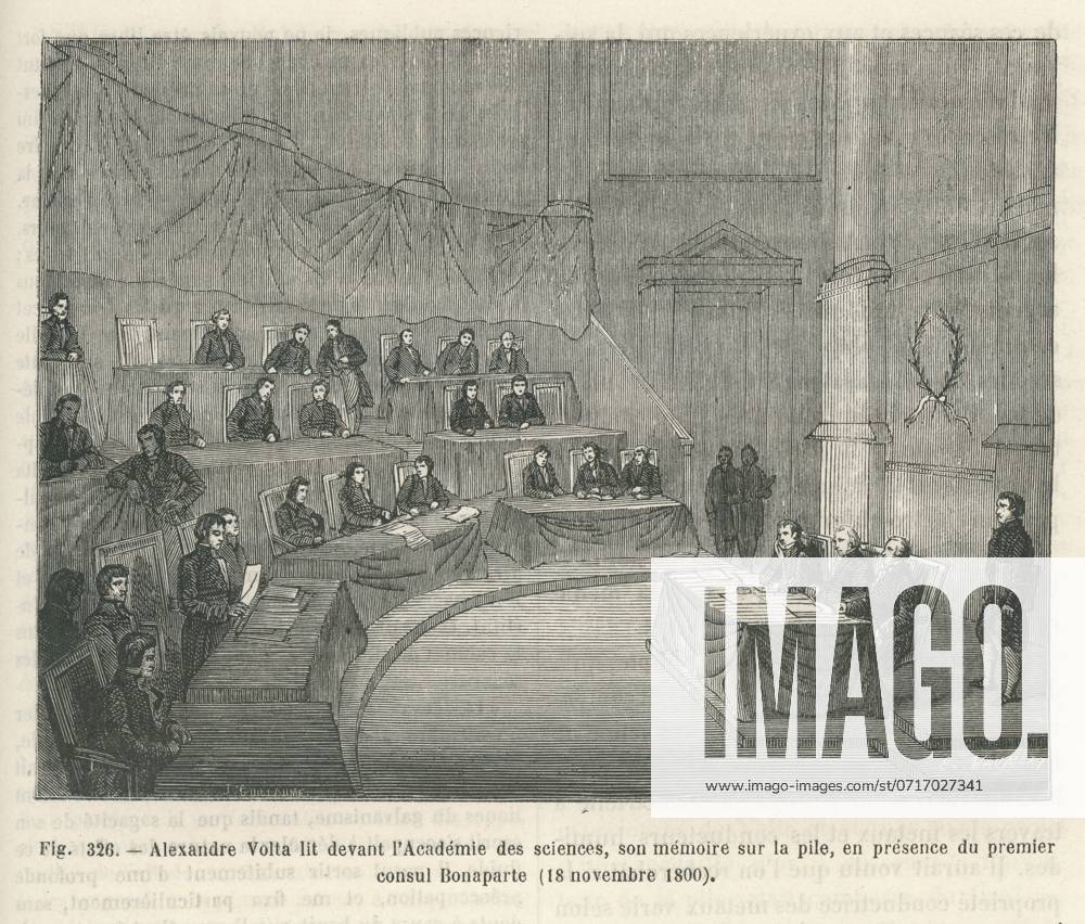 The wonders of science The Italian physicist Alessandro Volta reading his conclusions on the electrical pile (voltaic pile) before the Académie des Sciences in Paris, in the presence of the First Consul Bonaparte, on 18 November 1800. Illustration from Les Merveilles de la science ou description populaire des inventions modernes written by Louis Figuier and published in 1867 by Furne, Jouvet et Cie.