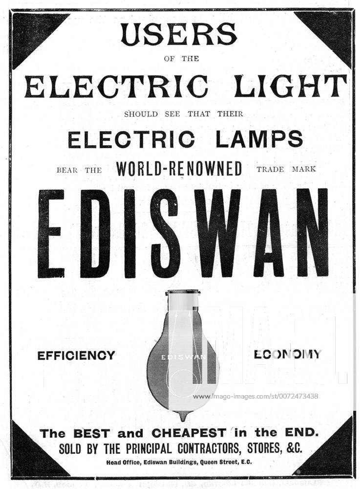 Advertisement for Ediswan incandescent light bulbs, 1898. The Ediswan brand was the result of a merging of the interests of the two pioneers of electric light bulbs, the American Thomas Alva Edison (1847-1931) and the Englishman Joseph Wilson Swan (1828-1914). From The Graphic , (London, 8 April 1898). Engraving WHA !ACHTUNG AUFNAHMEDATUM GESCHÄTZT!
