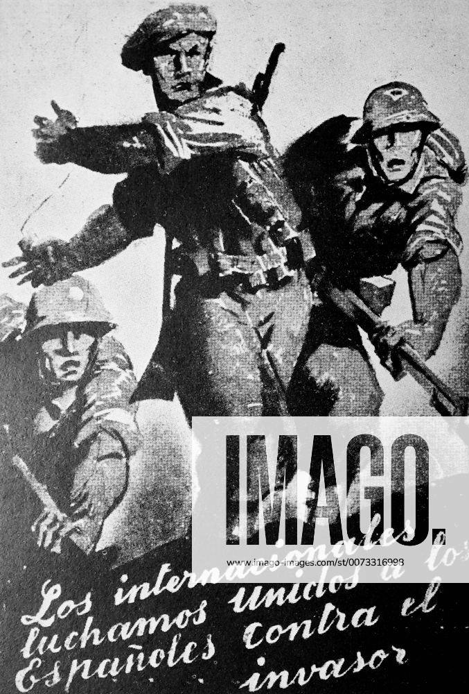 Poster stating that the International brigades stand united with Spaniards against invaders, during the Spanish Civil War 1937. WHA !ACHTUNG AUFNAHMEDATUM GESCHÄTZT!