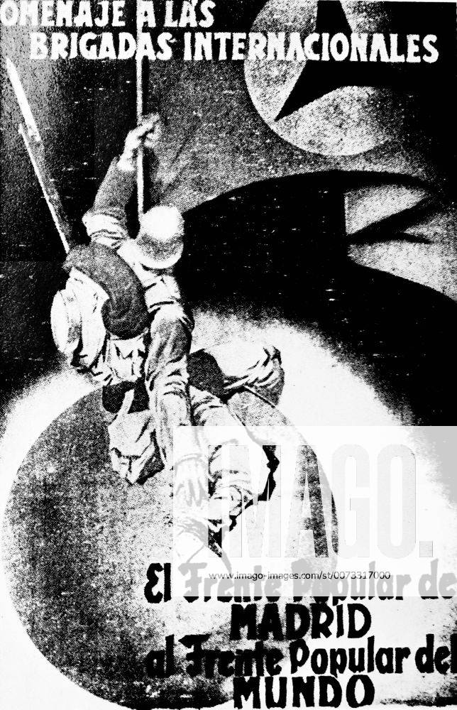Spanish Civil War 1937. poster paying homage to the International brigades WHA !ACHTUNG AUFNAHMEDATUM GESCHÄTZT!
