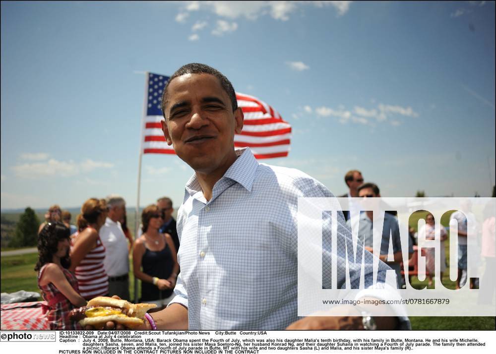 Obama at July 4 celebration July 4, 2008, Butte, Montana, USA: Barack Obama spent the Fourth of July, which was also his daughter Malia s tenth birthday, with his family in Butte, Montana. He and his wife Michelle, daughters Sasha, seven, and Malia, ten, joined his sister Maya Soetoro-Ng, her husband Konrad Ng, and their daughter Suhaila in watching a Fourth of July parade. The family then attended a picnic. Barack Obama attends a Fourth of July parade in Butte, MT with his wife and two daughters Sasha (L) and Malia, and his sister Maya s family (R).. Butte USA