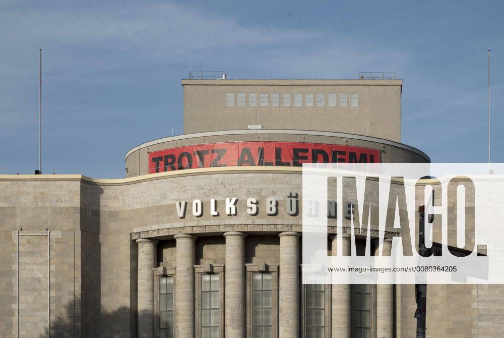 Volksbühne Germany Berlin 30 09 2017 Volksbühne after the Termination the Occupation the Volksbühne through Activists and Artists Transparent from the New Management Chris Dercon Despite all â