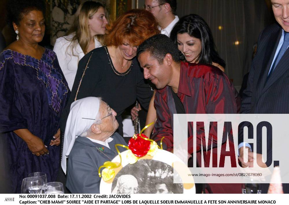 CHEB MAMI ABENDFEIER Hilfe und Segmentierung LORS von LAQUELLE Schwester EMMANUELLE A FEST sein Geburtstag Monaco Plan AMERIKANISCH
