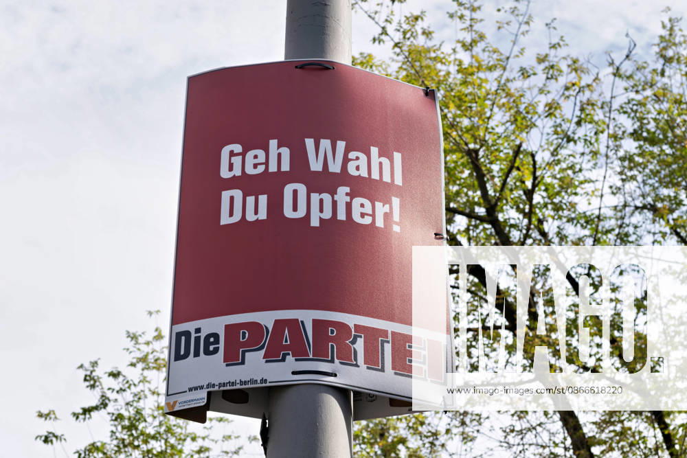 An election poster from the satirical party Die PARTEI featuring the slogan Go Vote, You Sucker hangs on a lamppost in Berlin. Satirical election poster Go Vote, You Sucker in Berlin