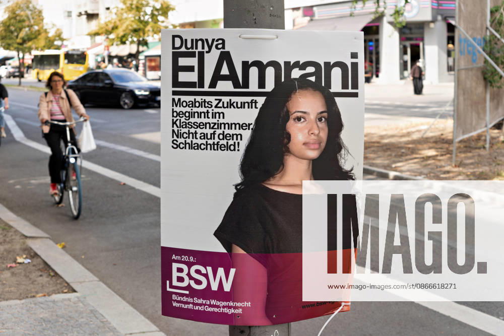 Berlin, September 11, 2026: Election poster for BSW candidate Dunya El Amrani featuring the slogan Moabit’s future begins in the classroom, not on the battlefield, displayed on a lamppost in Berlin-Moabit. BSW election poster for Moabit for the Berlin election.
