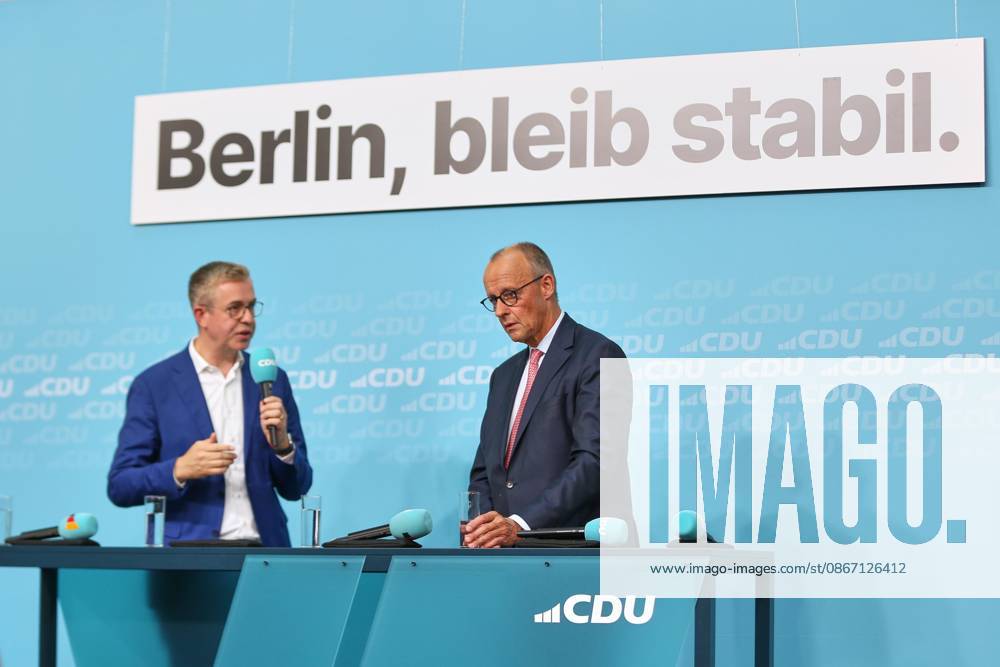 Konrad Adenauer House CDU s Final Push in the Election Campaign CDU s Top Candidate for Berlin, Stefan Evers, and Federal Chancellor Friedrich Merz CDU