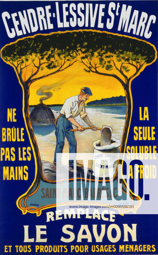 Lessive Saint Marc Advertising poster for the ash-based detergent St Marc made around 1910 Credit Coll Perrin KHARBINE TAPABOR KH78464