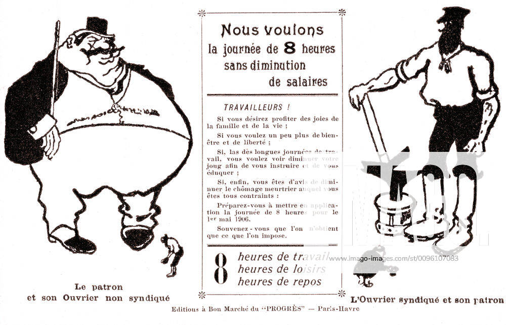 WORKING TIME CGT We want the 8-hour day without wage cuts Two cartoons COMPARISON between the boss and his non-union worker, the union worker and his boss Anonymous illustration for a postcard calling for mobilisation on 1 May 1906 for the 8-hour day Credit IM KHARBINE TAPABOR KH242896