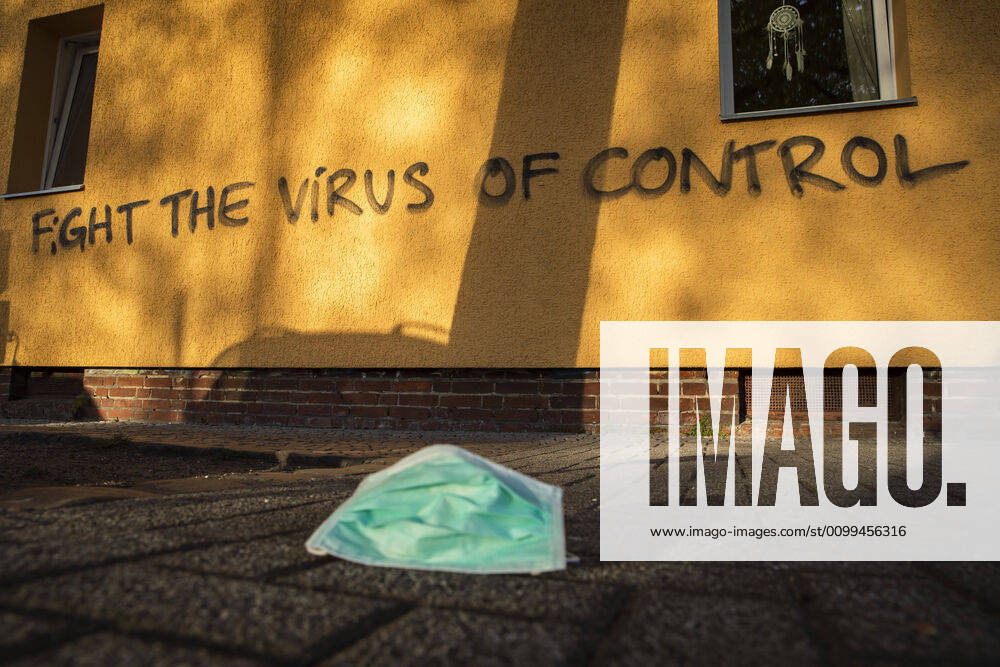 A graffiti with the writing Fight the virus of control in Berlin on April 17, 20