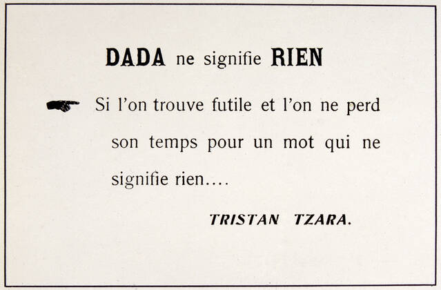 TRACT DADAISTE Tract Dada does not mean anything by Tristan TZARA 1896 1963 around 1920 20th century, 20th century, 20th century, 20th century Credit JEAN VIGNE KHARBINE TAPABOR  KH126227