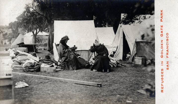 EARTHQUAKE 1900s Refugees in Golden gate park, San Francisco Refugee camp after the 1906 earthquake Anonymous photograph for a postcard Credit Collection IM KHARBINE TAPABOR  KH191608