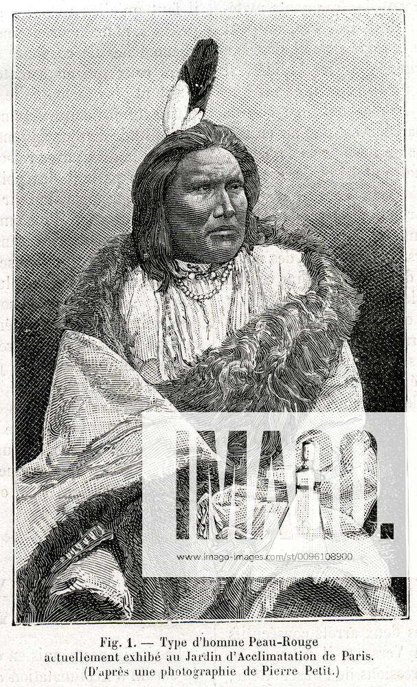 Peaux Rouges Et Indigenes INDIEN PEAU ROUGE Type d homme Peau Rouge actuellement exhibe au Jardin ...