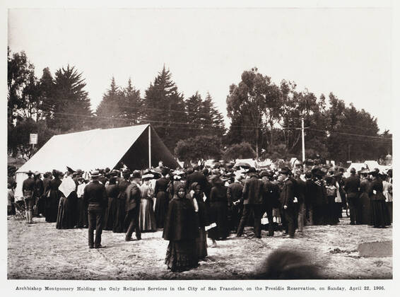 SAN FRANCISCO Archbishop Montgomery giving the only religious service in San Francisco on April 22, 1906 Anonymous photo for San Francisco in ruins April 1906 Credit Jean Vigne Kharbine Tapabor  KH270074