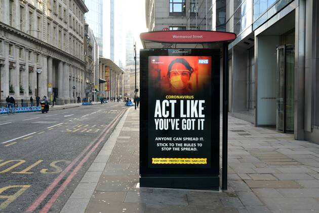 January 23, 2021, London, United Kingdom: Act Like You ve Got It , the Coronavirus warning poster seen on the almost empty Bishopsgate street during the third national lockdown..Prime Minister Boris Johnson announced that there was evidence that the new variant of the coronavirus is more deadly. London United Kingdom - ZUMAs197 20210123_zaa_s197_144 Copyright: xThomasxKrychx