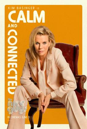 RELEASE DATE: May 20 2016 TITLE: The Nice Guys STUDIO: DIRECTOR: Shane Black PLOT: In 1970s Los Angeles, a mismatched pair of private eyes investigate a missing girl and the mysterious death of a porn star. STARRING: KIM BASINGER as Judith Kuttner poster art. USA  - ZUMAg90_ 20160520_skl_g90_633 Copyright: xSilverxPicturesx