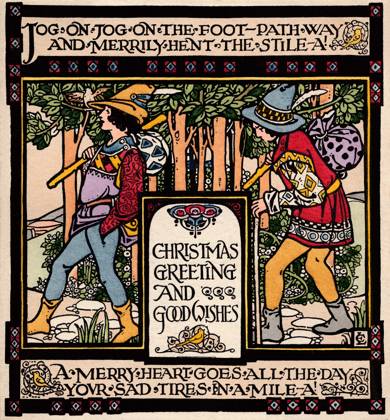 RECORD DATE NOT STATED Christmas card - Jog on, jog on Jog on jog on the foot-pathway and merrily hent the stile-a! A merry heart goes all the day, your sad tires in a mile-a! (Shakespeare, The Winter s Tale). Date: circa 1910  Copyright: Copyrightx(c)Geminix2023.xCredit:xGemini 13127621
