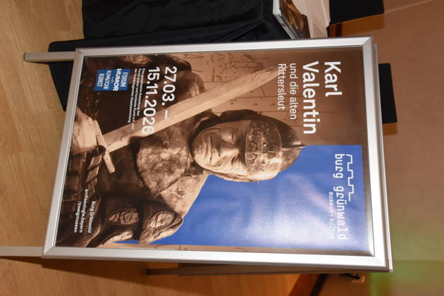 Poster Munich Gruenwald 26 03 2026 Buergerhaus Roemerschanz Exhibition opening for the special exhibition Karl Valentin und die Alten Rittersleut in the castle Gruenwald, Zweigmuseum der Archaeologischen Staatssammlung, Foto Muenchen